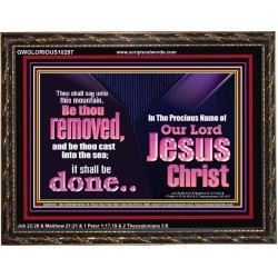 YOU MOUNTAIN BE THOU REMOVED AND BE CAST INTO THE SEA  Affordable Wall Art  GWGLORIOUS10297  "45X33"
