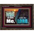 WAIT YE UPON ME SAITH THE LORD  Custom Biblical Paintings  GWGLORIOUS10305  "45X33"