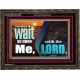 WAIT YE UPON ME SAITH THE LORD  Custom Biblical Paintings  GWGLORIOUS10305  