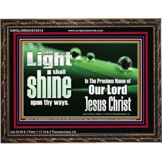 THE LIGHT SHINE UPON THEE  Custom Wall Décor  GWGLORIOUS10314  