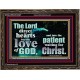 DIRECT YOUR HEARTS INTO THE LOVE OF GOD  Art & Décor Wooden Frame  GWGLORIOUS10327  