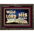 THE WORD OF THE LORD IS ALWAYS RIGHT  Unique Scriptural Picture  GWGLORIOUS10354  "45X33"