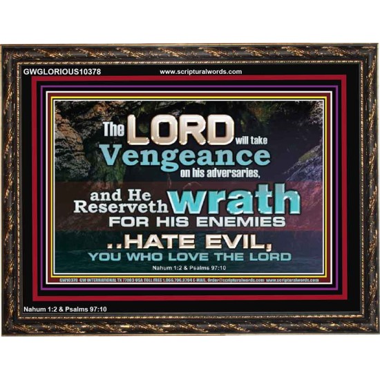 HATE EVIL YOU WHO LOVE THE LORD  Children Room Wall Wooden Frame  GWGLORIOUS10378  