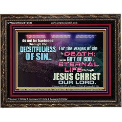 THE WAGES OF SIN IS DEATH  Eternal Power Wooden Frame  GWGLORIOUS10403  "45X33"