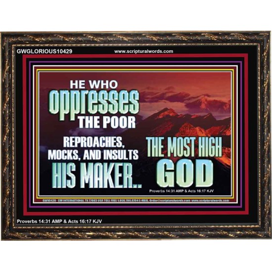 OPRRESSING THE POOR IS AGAINST THE WILL OF GOD  Large Scripture Wall Art  GWGLORIOUS10429  