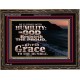 BE CLOTHED WITH HUMILITY FOR GOD RESISTETH THE PROUD  Scriptural Décor Wooden Frame  GWGLORIOUS10441  