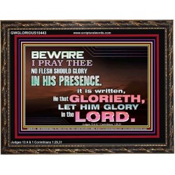 ALWAYS GLORY ONLY IN THE LORD   Christian Wooden Frame Art  GWGLORIOUS10443  