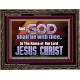 GOD SHALL BE WITH THEE  Bible Verses Wooden Frame  GWGLORIOUS10448  