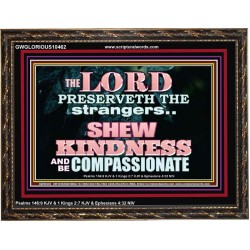 SHEW KINDNESS AND BE COMPASSIONATE  Christian Quote Wooden Frame  GWGLORIOUS10462  "45X33"