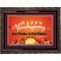 HAPPY THANKSGIVING GIVE THANKS TO GOD ALWAYS  Scripture Art Wooden Frame  GWGLORIOUS10476  "45X33"