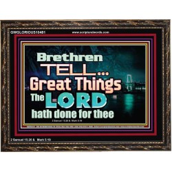 THE LORD DOETH GREAT THINGS  Bible Verse Wooden Frame  GWGLORIOUS10481  "45X33"