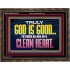 TRULY GOD IS GOOD TO THOSE WITH CLEAN HEART  Scriptural Wooden Frame Wooden Frame  GWGLORIOUS10510  "45X33"