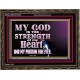 JEHOVAH THE STRENGTH OF MY HEART  Bible Verses Wall Art & Decor   GWGLORIOUS10513  