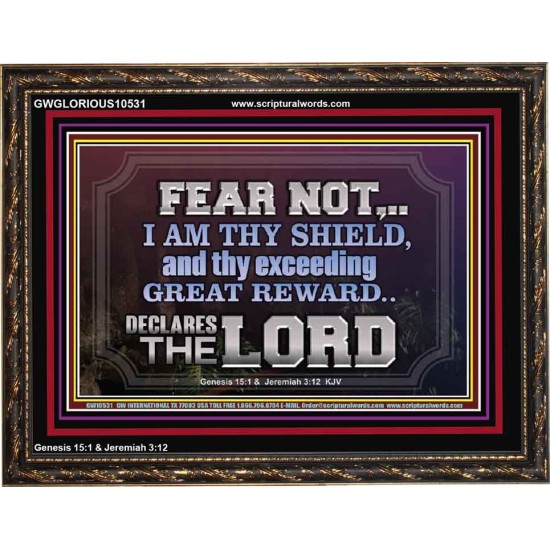 I AM THY SHIELD AND EXCEEDING GREAT REWARD  Unique Power Bible Wooden Frame  GWGLORIOUS10531  