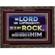 THE LORD IS UPRIGHT AND MY ROCK  Church Wooden Frame  GWGLORIOUS10535  