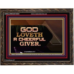 GOD LOVETH A CHEERFUL GIVER  Christian Paintings  GWGLORIOUS10541  "45X33"