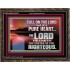 CALL ON THE LORD OUT OF A PURE HEART  Scriptural Décor  GWGLORIOUS10576  "45X33"
