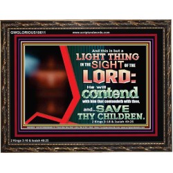 I WILL CONTEND WITH HIM THAT CONTENDETH WITH YOU  Unique Scriptural ArtWork  GWGLORIOUS10611  "45X33"