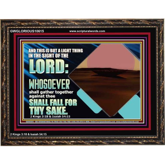 WHOEVER FIGHTS AGAINST YOU WILL FALL  Unique Bible Verse Wooden Frame  GWGLORIOUS10615  