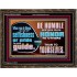 DO NOT ALLOW SELFISHNESS OR PRIDE TO BE YOUR GUIDE  Printable Bible Verse to Wooden Frame  GWGLORIOUS10638  "45X33"