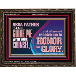 ABBA FATHER PLEASE GUIDE US WITH YOUR COUNSEL  Ultimate Inspirational Wall Art  Wooden Frame  GWGLORIOUS10701  
