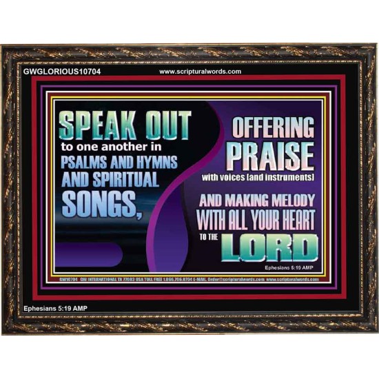 MAKE MELODY TO THE LORD WITH ALL YOUR HEART  Ultimate Power Wooden Frame  GWGLORIOUS10704  