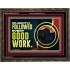 DILIGENTLY FOLLOWED EVERY GOOD WORK  Ultimate Power Wooden Frame  GWGLORIOUS10722  "45X33"