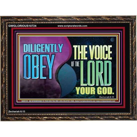 DILIGENTLY OBEY THE VOICE OF THE LORD OUR GOD  Bible Verse Art Prints  GWGLORIOUS10724  