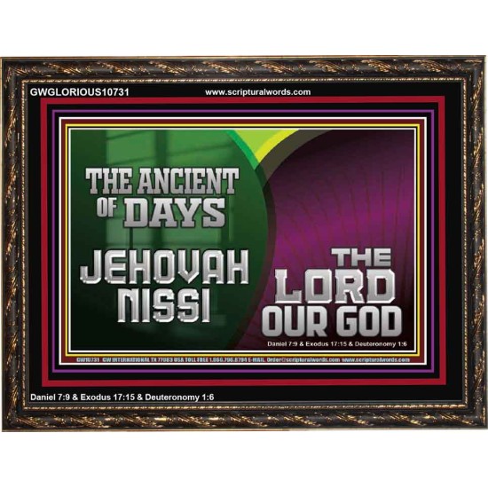 THE ANCIENT OF DAYS JEHOVAHNISSI THE LORD OUR GOD  Scriptural Décor  GWGLORIOUS10731  