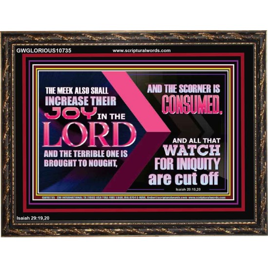 THE MEEK ALSO SHALL INCREASE THEIR JOY IN THE LORD  Scriptural Décor Wooden Frame  GWGLORIOUS10735  