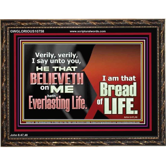 HE THAT BELIEVETH ON ME HATH EVERLASTING LIFE  Contemporary Christian Wall Art  GWGLORIOUS10758  