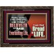 HE THAT BELIEVETH ON ME HATH EVERLASTING LIFE  Contemporary Christian Wall Art  GWGLORIOUS10758  