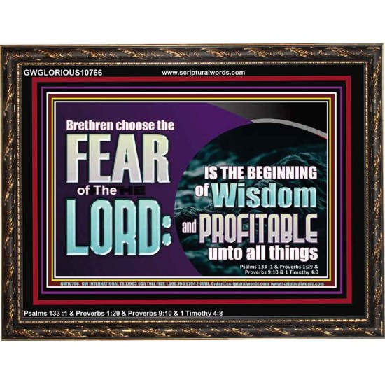 BRETHREN CHOOSE THE FEAR OF THE LORD  Scripture Art Work  GWGLORIOUS10766  