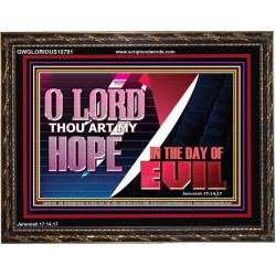 O LORD THAT ART MY HOPE IN THE DAY OF EVIL  Christian Paintings Wooden Frame  GWGLORIOUS10791  "45X33"