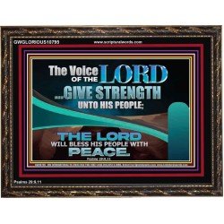 THE VOICE OF THE LORD GIVE STRENGTH UNTO HIS PEOPLE  Contemporary Christian Wall Art Wooden Frame  GWGLORIOUS10795  "45X33"