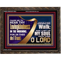 HEAR THY LOVINGKINDNESS IN THE MORNING  Unique Scriptural Picture  GWGLORIOUS11923  "45X33"