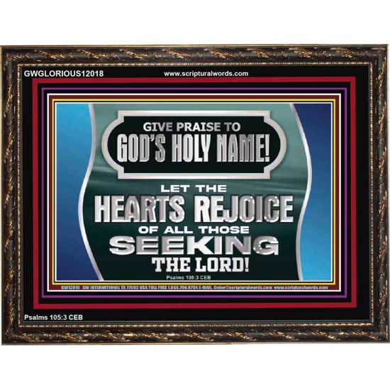 GIVE PRAISE TO GOD'S HOLY NAME  Unique Scriptural Picture  GWGLORIOUS12018  