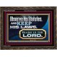 OBSERVE HIS STATUES AND KEEP HIS LAWS  Righteous Living Christian Wooden Frame  GWGLORIOUS12021  