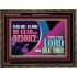 THE LORD WILL DO GREAT THINGS  Eternal Power Wooden Frame  GWGLORIOUS12031  "45X33"