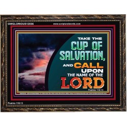 TAKE THE CUP OF SALVATION  Unique Scriptural Picture  GWGLORIOUS12036  "45X33"
