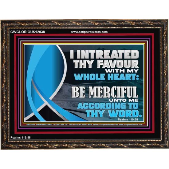 BE MERCIFUL UNTO ME ACCORDING TO THY WORD  Ultimate Power Wooden Frame  GWGLORIOUS12038  