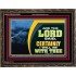 CERTAINLY I WILL BE WITH THEE SAITH THE LORD  Unique Bible Verse Wooden Frame  GWGLORIOUS12063  "45X33"