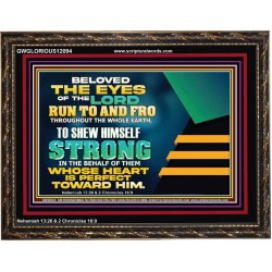 BELOVED THE EYES OF THE LORD RUN TO AND FRO THROUGHOUT THE WHOLE EARTH  Scripture Wall Art  GWGLORIOUS12094  "45X33"
