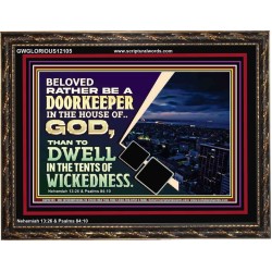 BELOVED RATHER BE A DOORKEEPER IN THE HOUSE OF GOD  Bible Verse Wooden Frame  GWGLORIOUS12105  "45X33"