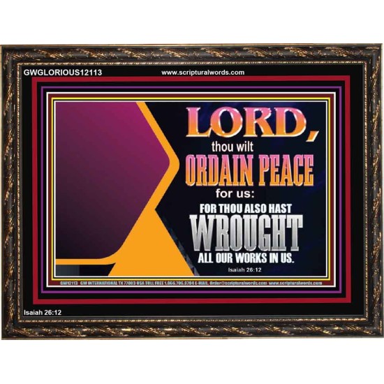 THE LORD WILL ORDAIN PEACE FOR US  Large Wall Accents & Wall Wooden Frame  GWGLORIOUS12113  