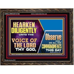 HEARKEN DILIGENTLY UNTO THE VOICE OF THE LORD THY GOD  Custom Wall Scriptural Art  GWGLORIOUS12126  "45X33"