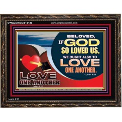 LOVE ONE ANOTHER  Custom Contemporary Christian Wall Art  GWGLORIOUS12129  "45X33"