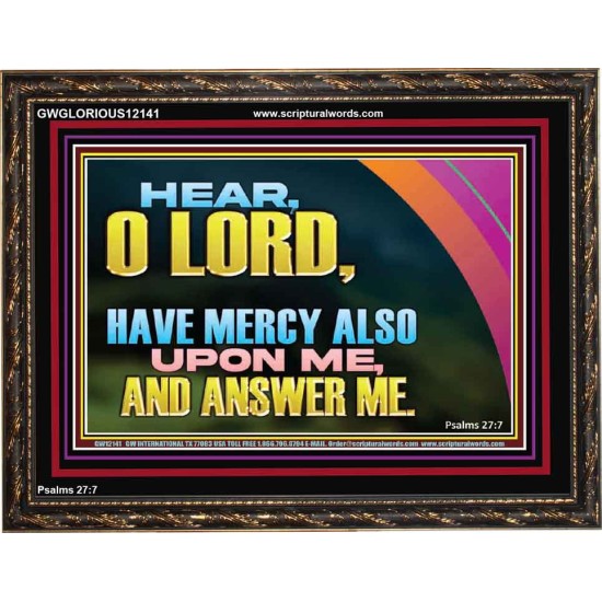 HAVE MERCY ALSO UPON ME AND ANSWER ME  Custom Art Work  GWGLORIOUS12141  