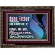 ABBA FATHER OUR HELP LEAVE US NOT NEITHER FORSAKE US  Unique Bible Verse Wooden Frame  GWGLORIOUS12142  