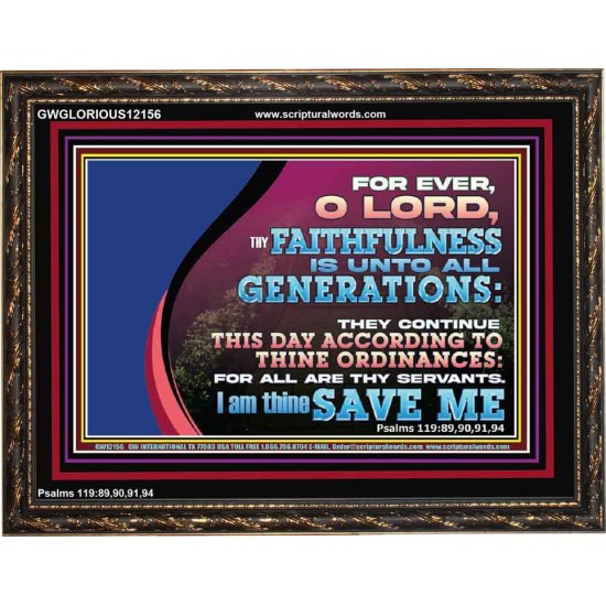 THY FAITHFULNESS IS UNTO ALL GENERATIONS O LORD  Bible Verse for Home Wooden Frame  GWGLORIOUS12156  